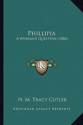 Phillipia: A Woman's Question (1886) 1163937517 Book Cover