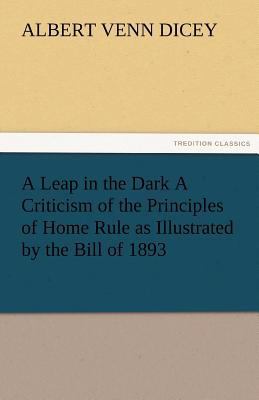 A Leap in the Dark a Criticism of the Principle... 384247878X Book Cover