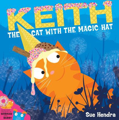 Keith the Cat with the Magic Hat 1471124541 Book Cover