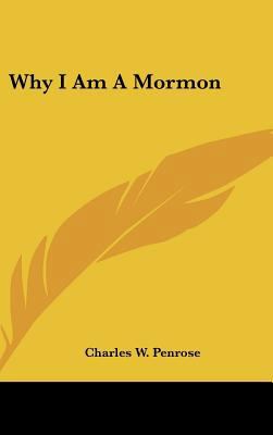 Why I Am a Mormon 1161641947 Book Cover