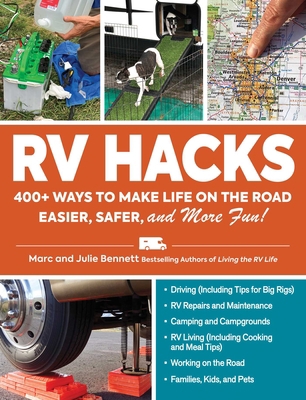 RV Hacks: 400+ Ways to Make Life on the Road Ea... 1507216572 Book Cover