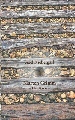 Marten Grimm: Der Kreis [German] 3740762179 Book Cover