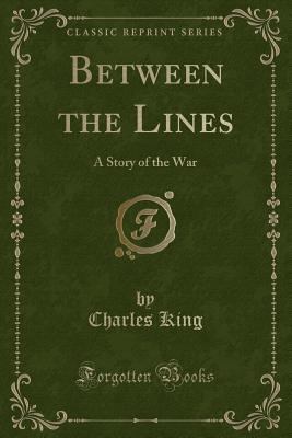 Between the Lines: A Story of the War (Classic ... 133038217X Book Cover