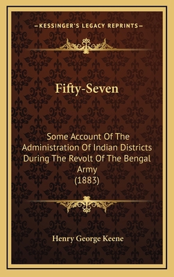 Fifty-Seven: Some Account of the Administration... 1164723634 Book Cover