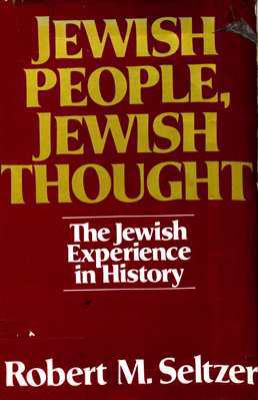 Jewish People, Jewish Thought: The Jewish Exper... 0024089508 Book Cover