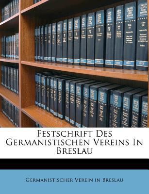Festschrift Des Germanistischen Vereins in Breslau [German] 1246995166 Book Cover