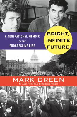 Bright, Infinite Future: A Generational Memoir ... 1250071577 Book Cover