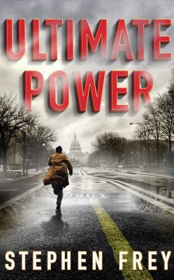 Ultimate Power: A Thriller 1543664040 Book Cover