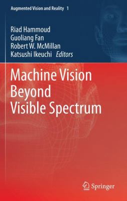 Machine Vision Beyond Visible Spectrum 3642115675 Book Cover