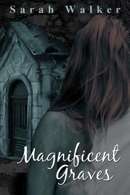 Magnificent Graves 1475221037 Book Cover