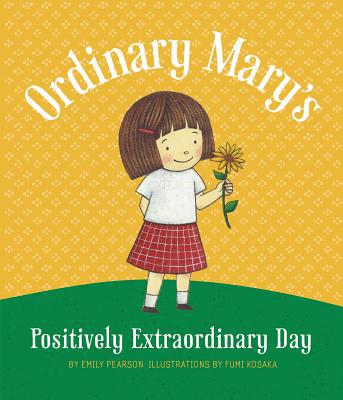 Ordinary Mary's Positively Extraordinary Day 1423651812 Book Cover