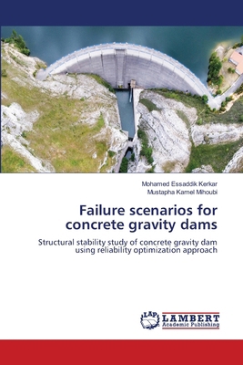 Failure scenarios for concrete gravity dams 6209962114 Book Cover
