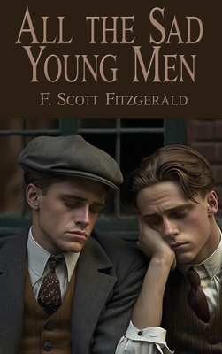 All the Sad Young Men 1515460223 Book Cover