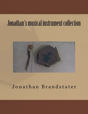Jonathan's musical instrument collection 1546513353 Book Cover