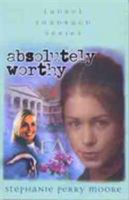 Absolutely Worthy: Volume 4 080244038X Book Cover