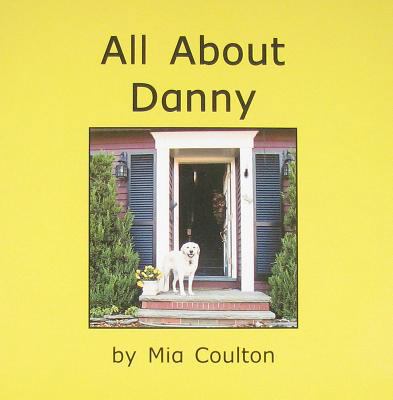 All about Danny 0972029532 Book Cover