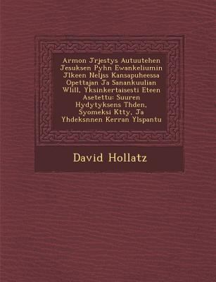 Armon J Rjestys Autuutehen Jesuksen Pyh N Ewank... [Finnish] 1249989256 Book Cover