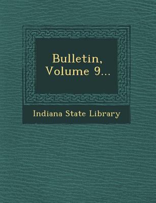 Bulletin, Volume 9... 1249786355 Book Cover
