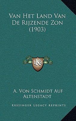 Van Het Land Van De Rijzende Zon (1903) [Dutch] 1167854454 Book Cover