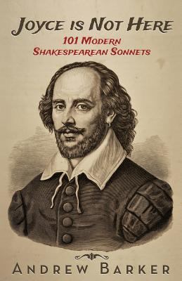 Joyce is Not Here: 101 Modern Shakespearean Son... 1976583942 Book Cover