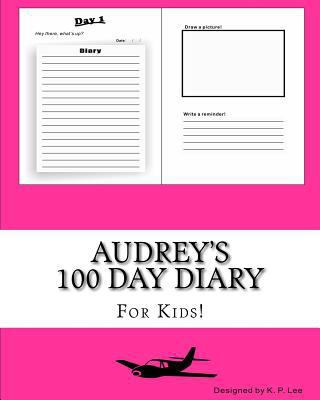 Audrey's 100 Day Diary 1519443447 Book Cover