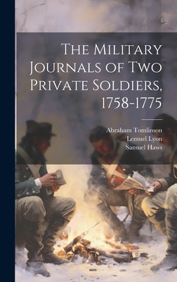 The Military Journals of two Private Soldiers, ... 1020768355 Book Cover