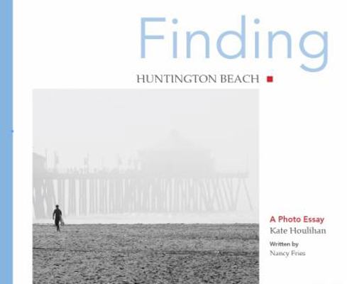 Hardcover Finding Huntington Beach Book