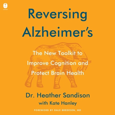 Reversing Alzheimer's: The New Toolkit to Impro... B0CTDLX9C3 Book Cover