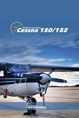Cessna 150/152 B0DFMZZJY7 Book Cover