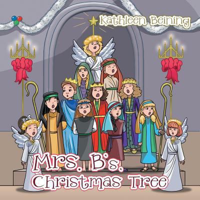 Mrs. B's Christmas Tree 1973612240 Book Cover