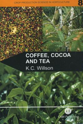 Coffee, Cocoa and Tea 0851989195 Book Cover