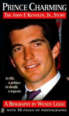 Prince Charming: The John F. Kennedy Jr. Story 0451409213 Book Cover