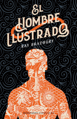 El Hombre Ilustrado: Novela de Ciencia Ficción ... [Spanish] 607076921X Book Cover