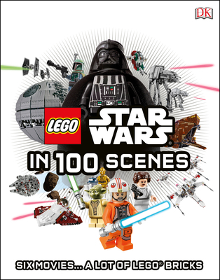 Lego Star Wars in 100 Scenes: 6 Movies . . . a ... 1465434372 Book Cover