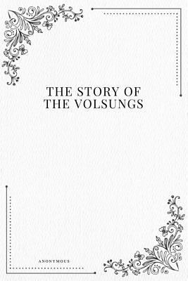 The Story of the Volsungs 1979217874 Book Cover