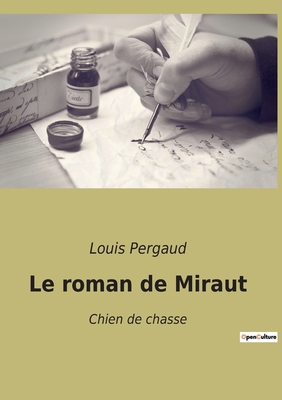 Le roman de Miraut: Chien de chasse [French] 2382745134 Book Cover