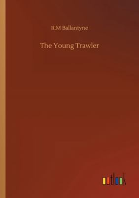 The Young Trawler 3752315121 Book Cover