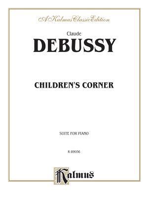 Children's Corner (Kalmus Edition) 0769241190 Book Cover
