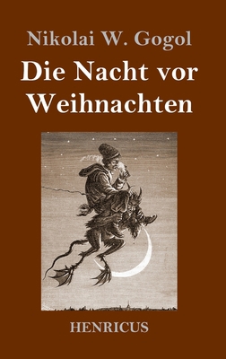 Die Nacht vor Weihnachten [German] 3847841262 Book Cover