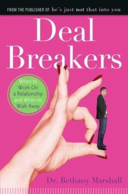 Deal Breakers: When to Work on a Relationship a... 1416935932 Book Cover