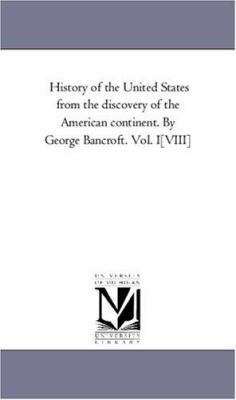 History of the United States from the Discovery... 1425561403 Book Cover