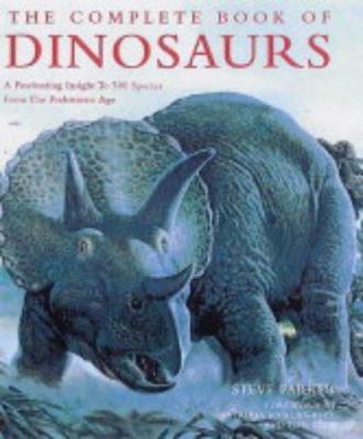 The Complete Book of Dinosaurs: A Fascinating I... 184092456X Book Cover