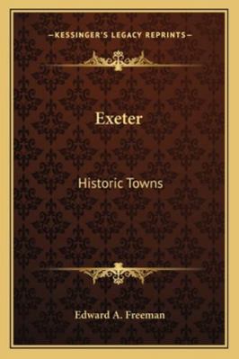 Exeter: Historic Towns 1163273627 Book Cover