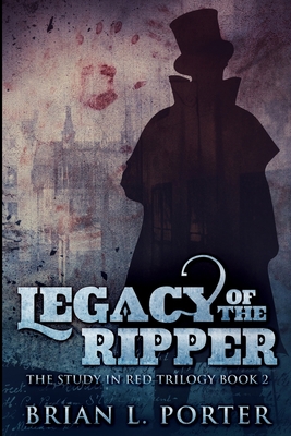 Legacy of the Ripper: Large Print Edition [Large Print] 1034127004 Book Cover