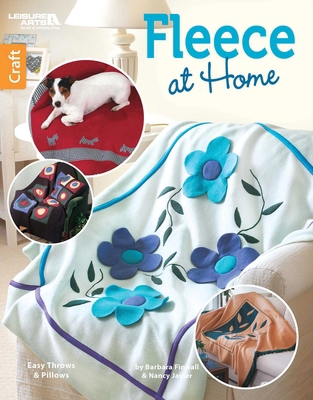Fleece at Home: Easy Throws & Pillows 1464738629 Book Cover