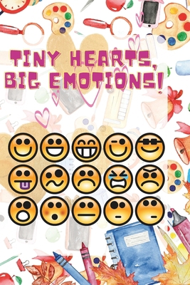 Tiny Hearts, Big Emotions: A Fun Journey to Exp... B0DKWB2WSL Book Cover