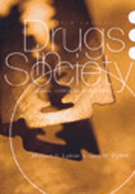 Drugs in Society: Causes, Concepts and Control 0870845225 Book Cover