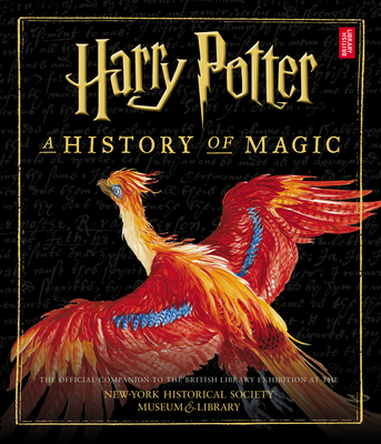 Harry Potter: A History of Magic (American Edit... 1338311506 Book Cover