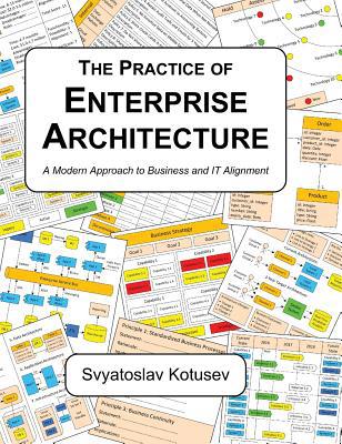 The Practice of Enterprise Architecture: A Mode... 0648309835 Book Cover