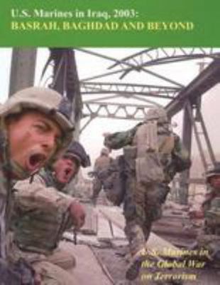 U.S. Marines in Iraq, 2003: Basrah, Baghdad and... 1499528205 Book Cover